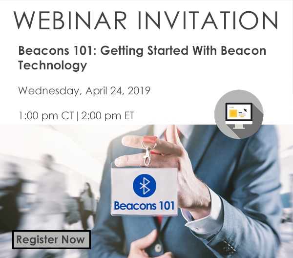 Webinar – Beacons 101: Getting Started With Beacon Technology